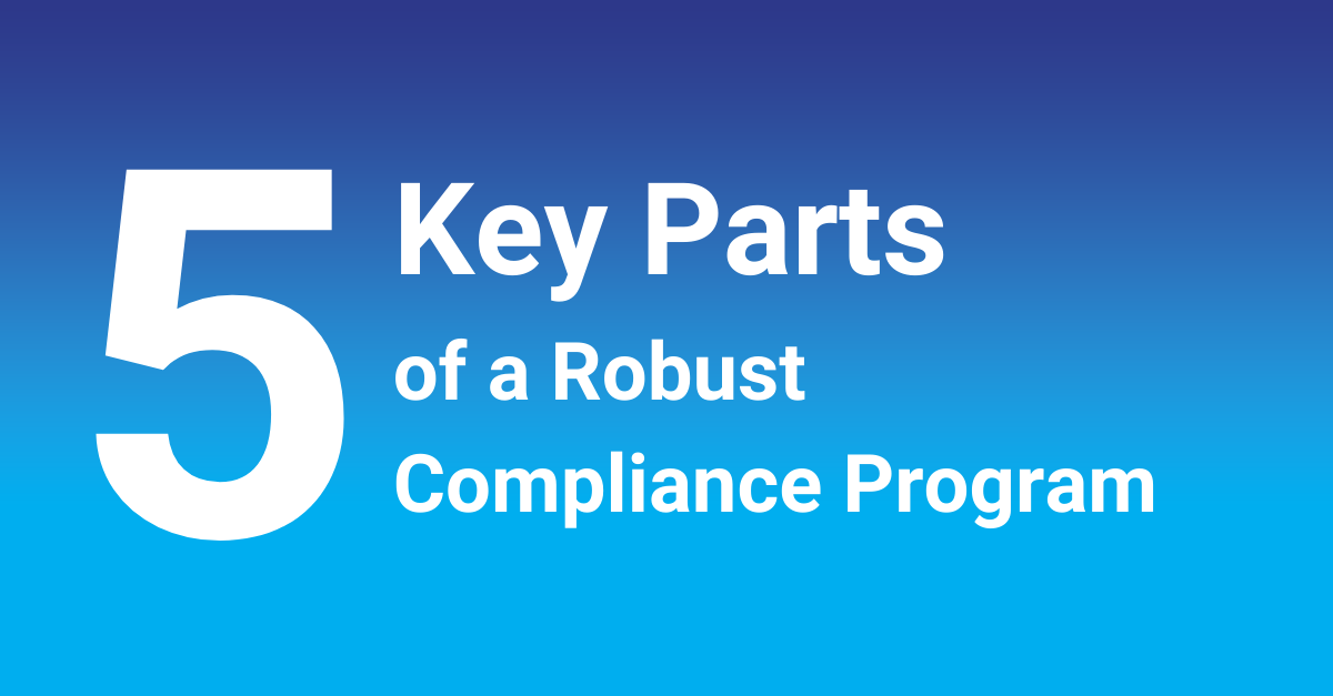 5 Key Part of a Robust Compliance Program