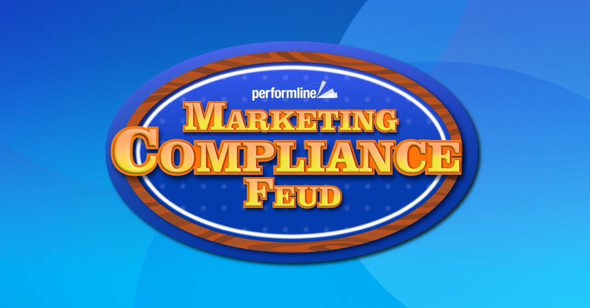 PerformLine presents Marketing Compliance Feud, put your knowledge of our 2023 State of Marketing Compliance Report to the test.